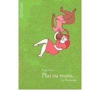 Plus ou Moins... le Printemps - Peggy Adam - Atrabile - broché - Bande dessinée
