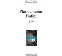 Plus ou moins l'infini Clémence Weill (Auteur)
