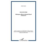Plus Oultre Mélanges offerts à Daniel-Henri PAGEAUX - HABCHI Sobhi - L'harmattan - broché - Essai
