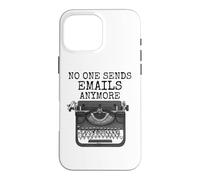 Plus Personne n’envoie d’e-mails, Machine à écrire drôle Coque pour iPhone 16 Pro Max