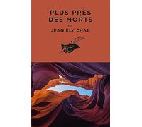 Jean Ely Chab – Plus près des morts – Le Masque – Poche – Roman