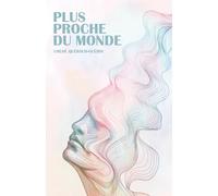 Plus proche du monde
