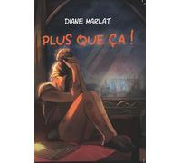 PLUS QUE CA !
