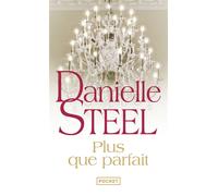 Plus que parfait - Danielle Steel - Pocket - Poche - Roman
