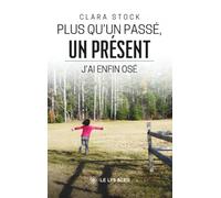 Plus qu'un passé, un présent