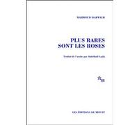 Plus rares sont les roses Mahmoud Darwich (Auteur), Abdellatif Laâbi (Traduction)