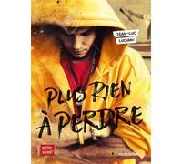 Plus rien à perdre - Jean Luc Luciani - Le Muscadier - broché - Roman adolescent