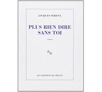 Plus rien dire sans toi