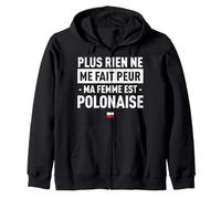 Plus Rien ne me Fait feur ma Femme est Polonaise Sweat à Capuche
