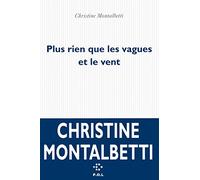 Plus rien que les vagues et le vent