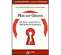 Plus sur Greene - The power and the glory The Power and the Glory:The Sorbonne Conference - GALLIX/GUIGNERY - Atlande Eds - broché - Etude