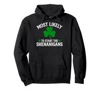 Plus susceptible de Commencer la journée Amusante de la St Patrick Shenanigans Sweat à Capuche