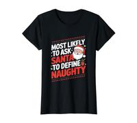 Plus susceptible de Demander au Père Noël de définir Une Correspondance de Noël Coquine T-Shirt Graphique avec Valeur, Femme, Noir, S