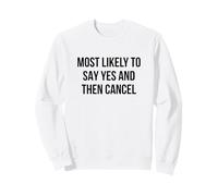 Plus susceptible de dire Oui et d'annuler l'introverti drôle Sweatshirt