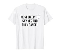Plus susceptible de dire Oui et d'annuler l'introverti drôle T-Shirt