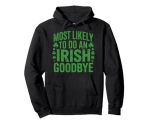 Plus susceptible de Faire Un Adieu Irlandais Sweat à Capuche