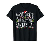 Plus susceptible de péter sur Les Genoux du Père Noël T-Shirt