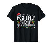 Plus susceptible d'oublier où Tous Les Cadeaux sont cachés Noël T-Shirt