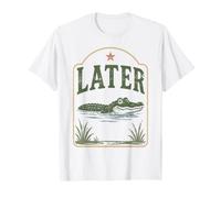 Plus Tard, Alligator, Animal des Marais rétro et Amusant T-Shirt