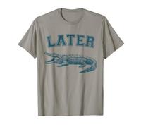 Plus Tard Alligator Crocodile drôle Disant Un Jeu de Mots T-Shirt