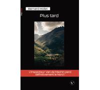 Plus tard - Bernard Mollet - VIVAT - broché - Roman