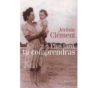 Plus tard, tu comprendras