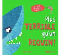 Plus terrible qu'un requin !