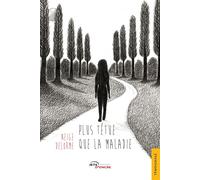 Plus têtue que la maladie - Neige Delorme - Jets D'encre - broché - Essai