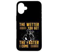 Plus tu ES mouillé, Plus Vite Je Viens | Adult Humor Plumber Coque pour iPhone 16 Plus
