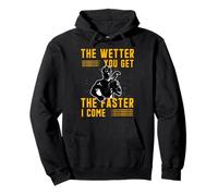 Plus tu ES mouillé, Plus Vite Je Viens | Adult Humor Plumber Sweat à Capuche