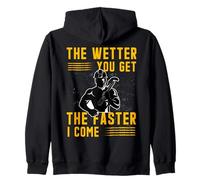 Plus tu ES mouillé, Plus Vite Je Viens | Adult Humor Plumber Sweat à Capuche