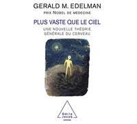 Plus vaste que le ciel : Une nouvelle théorie générale du cerveau