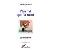 Plus vif que la mort - Bouzid Herzallah - L'harmattan - broché - Poésie