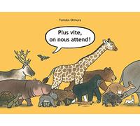 Tomoko Ohmura – Plus vite, on nous attend ! – Corinne Atlan (trad.) – Cartonné