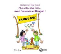 Plus vite, plus loin... avec Saucisse et Bengali ! - Isabel Lavarec - Ex Aequo - broché - Roman cadet