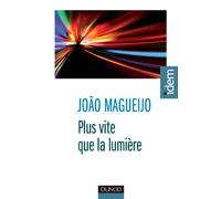 Plus vite que la lumière Joao Magueijo (Auteur)