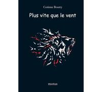 Plus vite que le vent - Corinne Boutry - Motus - broché - Album jeunesse dès 3 ans