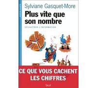 Plus vite que son nombre. Pour déchiffrer l'information