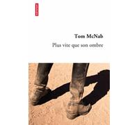 Plus vite que son ombre Tom Mcnab (Auteur), Thomas Chaumont (Traduction)