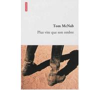Plus vite que son ombre - Tom Mcnab - Autrement - broché - Roman