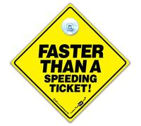 Plus vite qu'un excès de Ticket voiture, voiture, vitesse à la conduite, Road Sign plaque Gun, vitesse, la vitesse, l'accélération appareil photo Panneau autocollant, drôle, de conduite de voiture avec inscription Baby on Board, route en voiture, Rage, blague, Road Sign Plaque de conduite