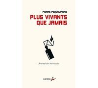 Plus vivants que jamais: Journal des barricades