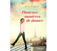 Plusieurs manières de danser - Juliette Allais - Eyrolles - broché - Guide