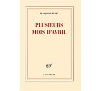 Plusieurs mois d'avril Françoise Henry (Auteur)