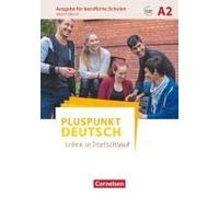 Pluspunkt Deutsch A2- Ausgabe Für Berufliche Schulen - Arbeitsbuch Mit Audio- Und Lösungs-Downloads