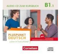 Pluspunkt Deutsch B1: Teilband 1- Allgemeine Ausgabe - Audio-Cd Zum Kursbuch