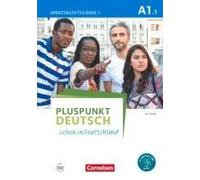 Pluspunkt Deutsch - Leben In Deutschland A1: Teilband 1. Arbeitsbuch Mit Audio-Cd Und Lösungsbeileger