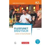 Pluspunkt Deutsch - Leben in Deutschland A2: Teilband 2 - Arbeitsbuch mit Audio-CD und Lösungsbeileger