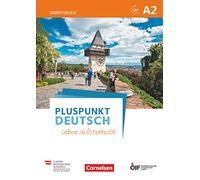 Pluspunkt Deutsch - Leben in Österreich A2 - Arbeitsbuch mit Lösungsbeileger und Audio-Download