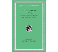Plutarch's Lives: Sertorius and Eumenes -Phocion and Cato the Younger